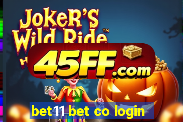 bet11 bet co login